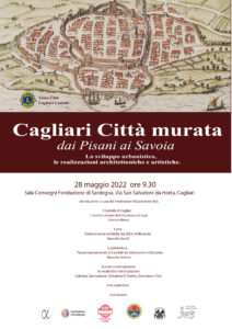 Locandina Cagliari Città murata, dai Pisani ai Savoia. Lo sviluppo urbanistico, le realizzazioni architettoniche e artistiche. Locandina Cagliari Città murata, dai Pisani ai Savoia. Lo sviluppo urbanistico, le realizzazioni architettoniche e artistiche.