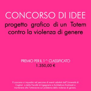 Locandina del Concorso di Idee: progetto grafico di un Totem contro la violenza di genere Locandina del Concorso di Idee: progetto grafico di un Totem contro la violenza di genere